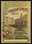 700100 Affiche van de Utrechtsche Levensverzekeringsmaatschappij (Plompetorengracht 4) te Utrecht.